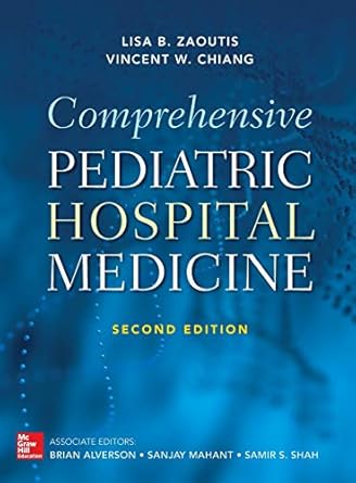 comprehensive pediatric hospital medicine 1st edition lisa b zaoutis ,vincent w chiang 0071829288,