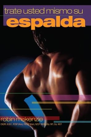 trate usted mismo su espalda 1st edition robin mckenzie 0958364796, 978-0958364799