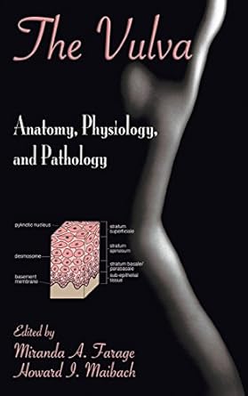 the vulva anatomy physiology and pathology 1st edition miranda a farage ,howard i maibach 0849336082,