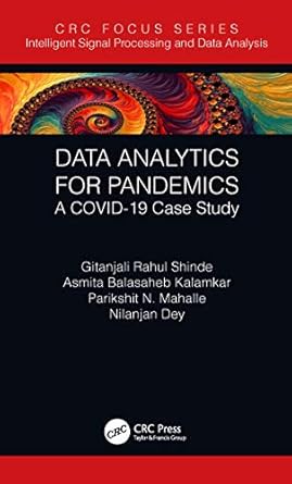 data analytics for pandemics 1st edition gitanjali rahul shinde ,asmita balasaheb kalamkar ,parikshit n