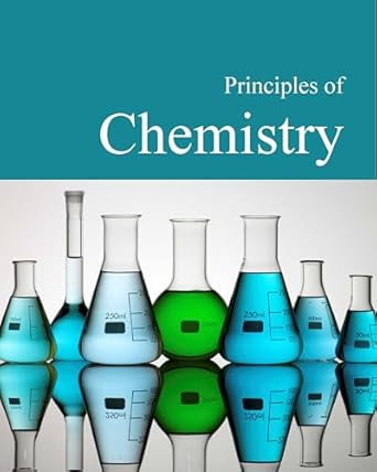 principles of chemistry 1st edition ph d franceschetti, donald r 1619255014, 978-1619255012