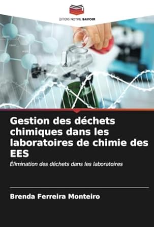 gestion des dechets chimiques dans les laboratoires de chimie des ees elimination des dechets dans les