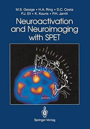 neuroactivation and neuroimaging with spet 1st edition howard a ring durval c costa mark s george 354019701x,