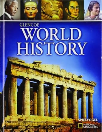 glencoe world history 1st edition mcgraw hill education 007874525x, 978-0078745256