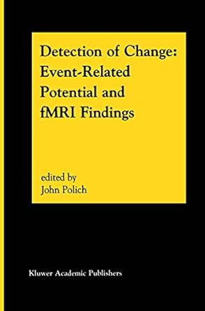 detection of change event related potential and fmri findings 1st edition john polich 1402073933,