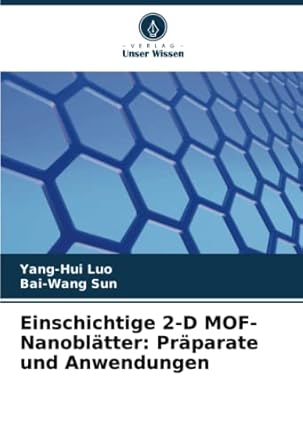 einschichtige 2 d mof nanoblatter praparate und anwendungen 1st edition yang hui luo ,bai wang sun