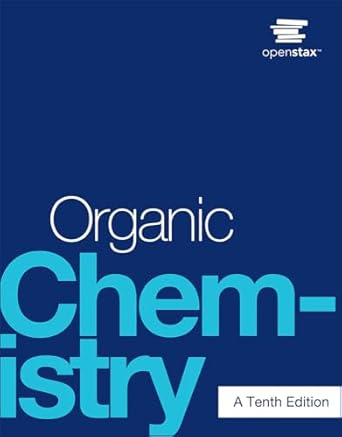 organic chemistry official openstax by john mcmurry 10th ed hardcover full color 1st edition john mcmurry