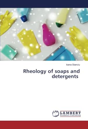rheology of soaps and detergents 1st edition ioana stanciu 6204741993, 978-6204741994
