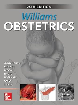 williams obstetrics 1st edition f gary cunningham ,kenneth leveno ,steven bloom ,jodi dashe ,barbara hoffman