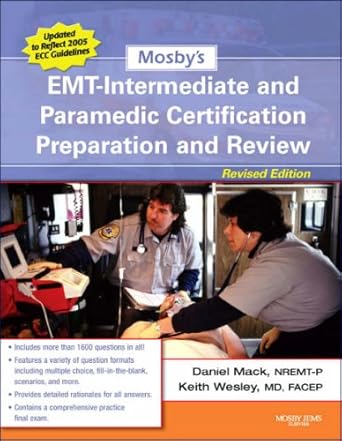 mosbys emt intermediate and paramedic certification preparation and review revised reprint 1st edition daniel