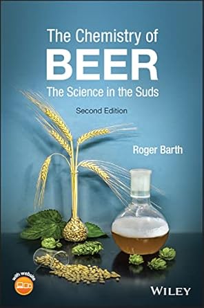 the chemistry of beer the science in the suds 1st edition roger barth 111978333x, 978-1119783336