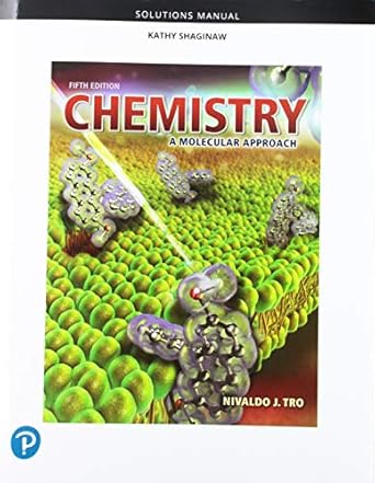 student solutions manual for chemistry a molecular approach 1st edition nivaldo tro 0134989813, 978-0134989815