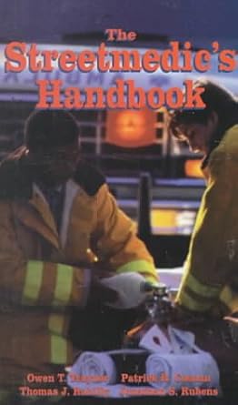 streetmedics handbook 1st edition owen t traynor ,patrick r coonan ,thomas j rahilly ,jonathan s rubens