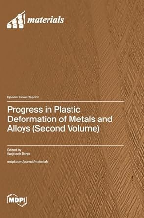 progress in plastic deformation of metals and alloys 1st edition wojciech borek 3725833966, 978-3725833962