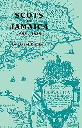 scots in jamaica 1655 1855 1st edition david dobson 0806355409, 978-0806355405