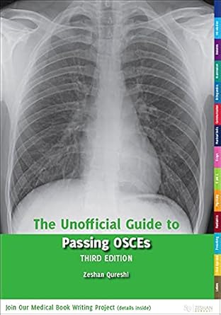 the unofficial guide to passing osces 1st edition zeshan qureshi bm bsc msc mrcpch facadmed mrcps 0957149905,