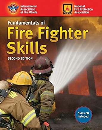 fundamentals of fire fighter skills 1st edition international association of fire chiefs 0763771457,