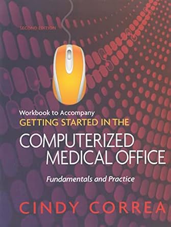 workbook for correas getting started in the computerized medical office 1st edition cindy correa 1435438515,