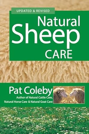 natural sheep care 1st edition pat coleby 0911311904, 978-0911311907