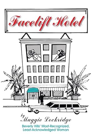 facelift hotel 1st edition maggie lockridge 1420879359, 978-1420879353
