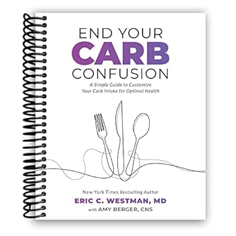 end your carb confusion a simple guide to customize your carb intake for optimal health 1st edition dr eric