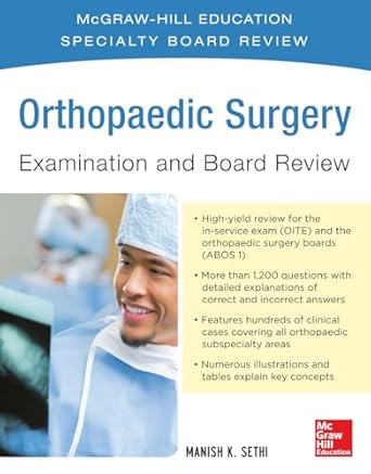 orthopaedic surgery examination and board review 1st edition manish k sethi 0071832807, 978-0071832809
