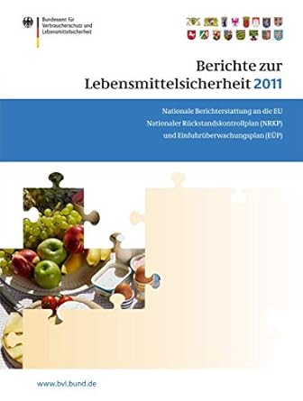 berichte zur lebensmittelsicherheit 2011 nationale berichterstattung an die eu nationaler