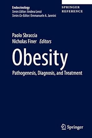 obesity pathogenesis diagnosis and treatment 1st edition paolo sbraccia ,nicholas finer 3319469320,