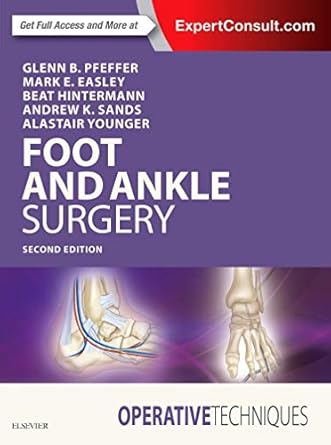operative techniques foot and ankle surgery book website and dvd 1st edition glenn b pfeffer md ,mark e