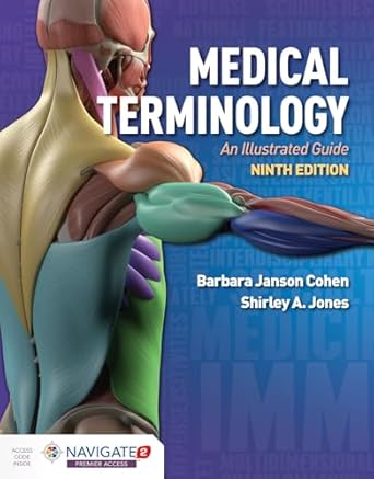 medical terminology an illustrated guide 1st edition barbara janson cohen ,shirley a jones 1975136373,