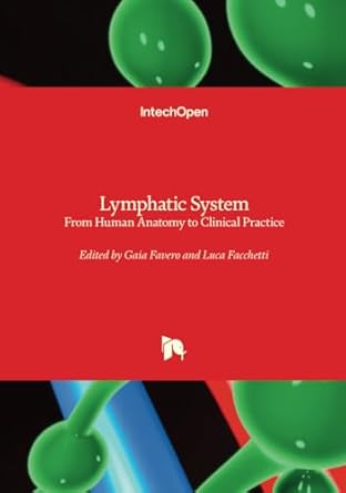 lymphatic system from human anatomy to clinical practice 1st edition gaia favero ,luca facchetti 0854664319,