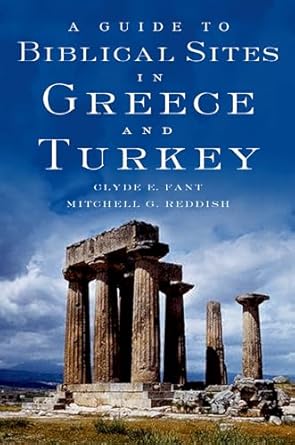 a guide to biblical sites in greece and turkey 1st edition clyde e fant ,mitchell g reddish 0195139186,
