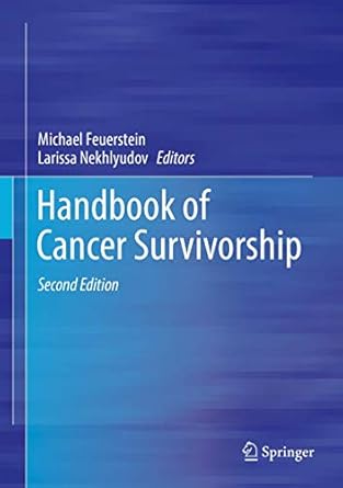 handbook of cancer survivorship 1st edition michael feuerstein ,larissa nekhlyudov 3319774301, 978-3319774305