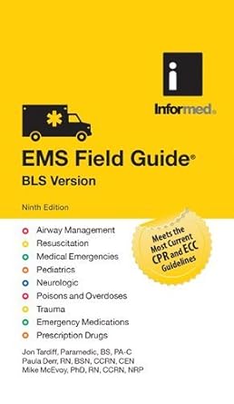 ems field guide bls version 1st edition informed ,jon tardiff ,paula derr ,mike mcevoy 1284321029,