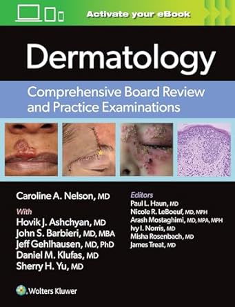 dermatology comprehensive board review and practice examinations print + ebook with multimedia 1st edition dr
