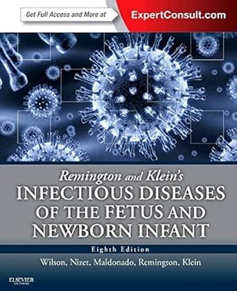 remington and kleins infectious diseases of the fetus and newborn infant 1st edition christopher b wilson md