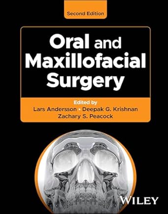 oral and maxillofacial surgery 1st edition lars andersson ,deepak g krishnan ,zachary s peacock ,m anthony