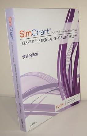simchart for the medical office learning the medical office workflow 1st edition elsevier inc 0323641970,
