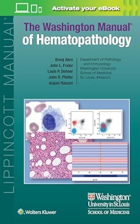 the washington manual of hematopathology print + ebook with multimedia 1st edition brooj abro md ,john l