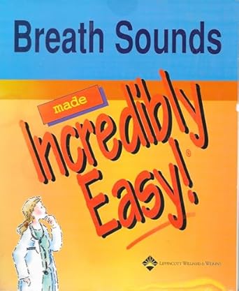 breath sounds made incredibly easy 1st edition springhouse 1582553548, 978-1582553542