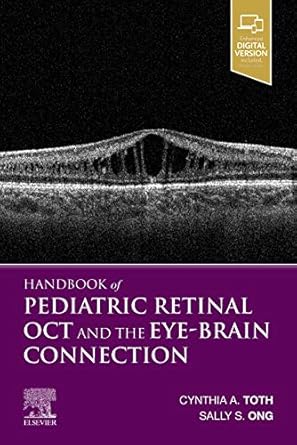 handbook of pediatric retinal oct and the eye brain connection 1st edition cynthia a toth md 0323609848,