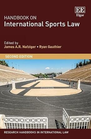 handbook on international sports law 1st edition james a r nafziger ,ryan gauthier 1839108606, 978-1839108600