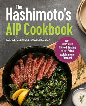 the hashimotos aip cookbook easy recipes for thyroid healing on the paleo autoimmune protocol 1st edition