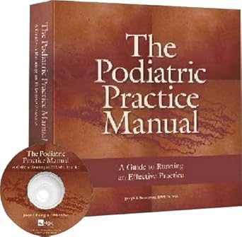 podiatric practice manual a guide to running an effective practice 1st edition joseph s borreggine