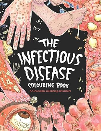 the infectious disease colouring book a gruesome colouring therapy adventure 1st edition mr nicholas wright