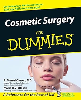 cosmetic surgery for dummies 1st edition r merrel olesen ,marie b v olesen 0764578359, 978-0764578359