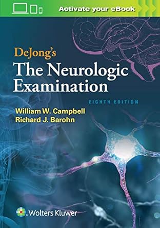 dejongs the neurologic examination 1st edition william w campbell ,richard j barohn 1496386167, 978-1496386168
