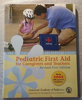 pediatric  aid for caregivers and teachers revised 1st edition american academy of pediatrics 0763744042,