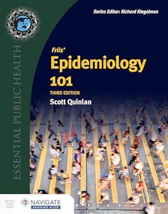 friis epidemiology 101 1st edition scott quinlan 1284229092, 978-1284229097