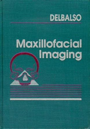 maxillofacial imaging 1st edition angelo m delbalso 0721623158, 978-0721623153